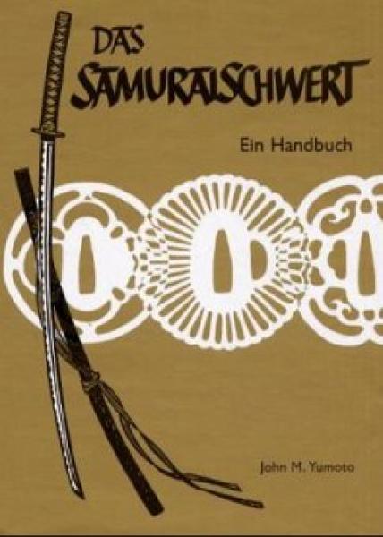 John M. Yumoto: Das Samuraischwert – Ein Handbuch ► www.bokken-shop.de. Geschichte des Samuraischwerts. Dein Budo-Fachhändler!
