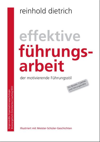 Buch: Reinhold Dietrich: Effektive Führungsarbeit – der motivierende Führungsstil ► www.bokken-shop.de. Führung, Coaching. Dein Budo-Fachhändler!