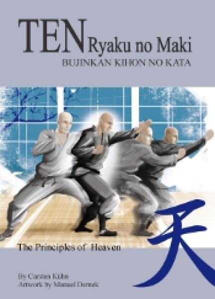 C. Kühn & M. Dernek: Ten Ryaku no Maki (The Principles of Heaven) ► www.bokken-shop.de. Your Budo dealer!