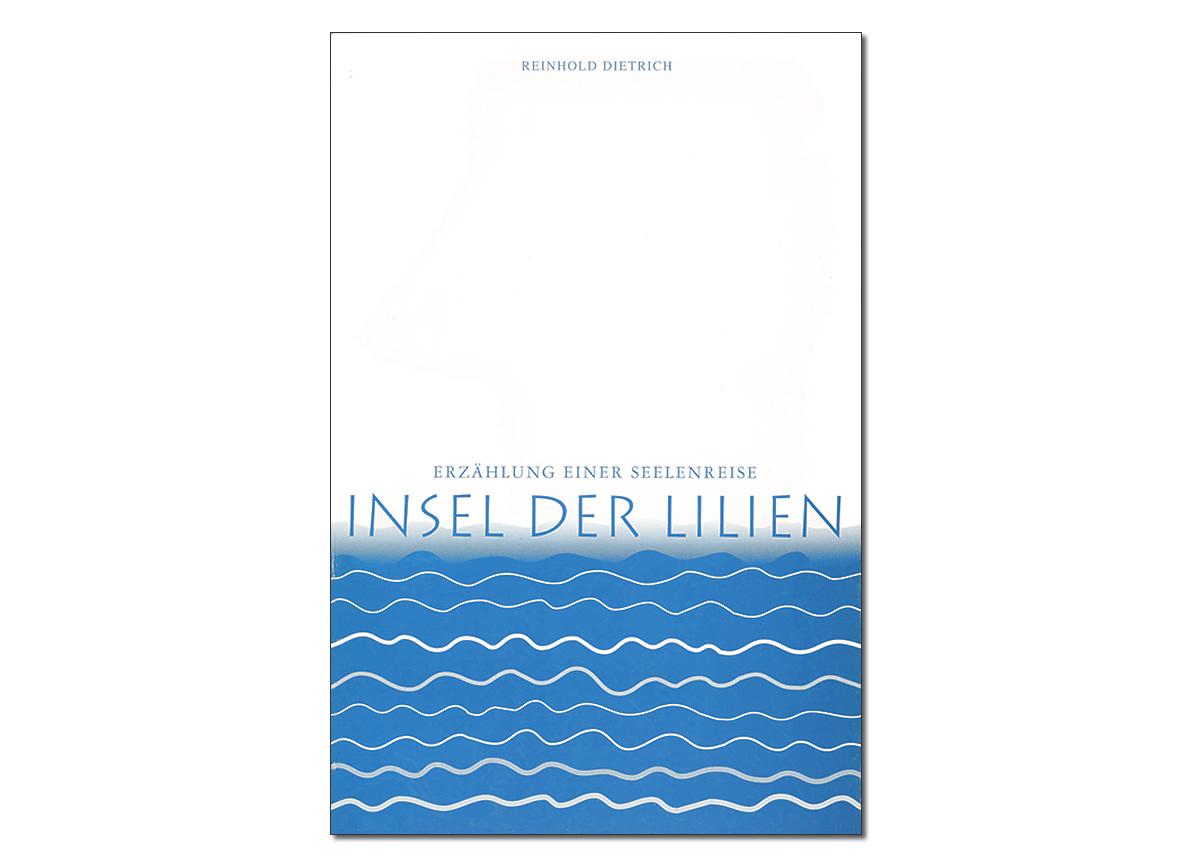 Verlag Reinhold Dietrich: Insel der Lilien - Seelenreise ► www.bokken-shop.de. Seelenreise, Erzählungen, Verlag Reinhold Dietrich. Dein Budo-Fachhändler!