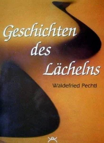 Book: Waldefried Pechtl: Stories of Smiles ► www.bokken-shop.de. Life coaching, energy, master stories. Your Budo specialist dealer!