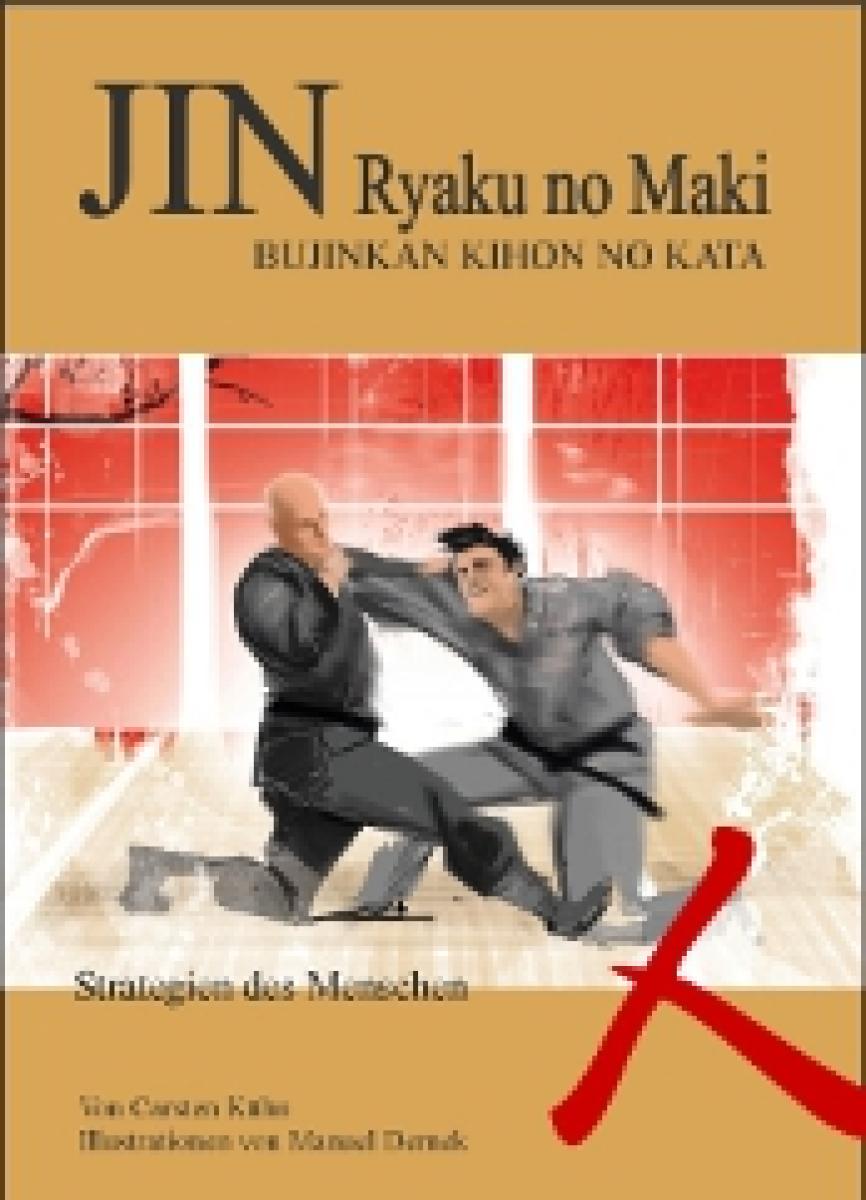 C. Kühn & M. Dernek: Jin Ryaku no Maki (human strategies) ► www.bokken-shop.de. Books for Bujinkan, Ninjutsu. Your Budo specialist dealer!