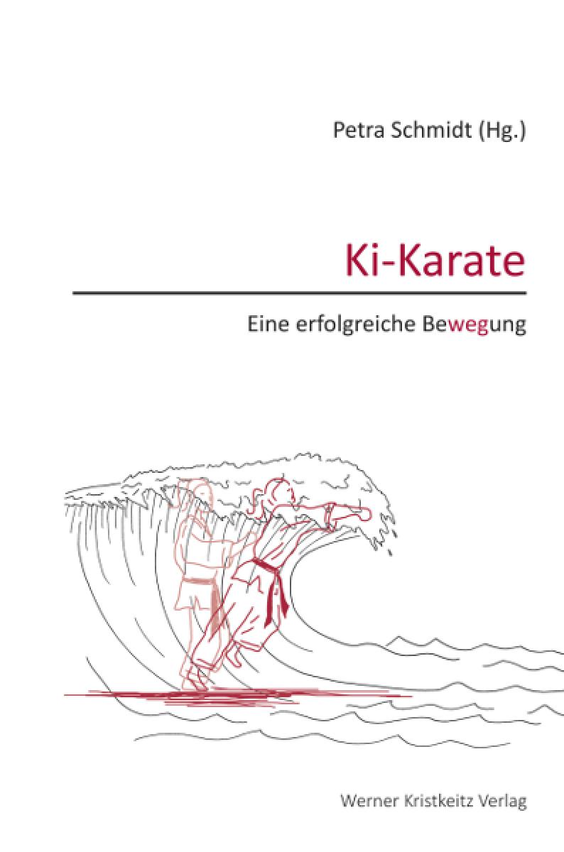 Book: Petra Schmidt - Ki Karate. A successful movement ► www.bokken-shop.de. Books for Aikido, Karate, Iaido, Bujinkan. Your Budo specialist dealer!