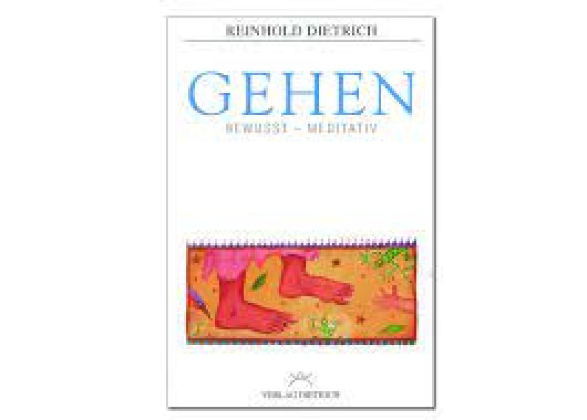 Book: Reinhold Dietrich WALKING - conscious - meditative ► www.bokken-shop.de. Books Coaching - Advice - Walking - Life Path. Your Budo specialist dealer!