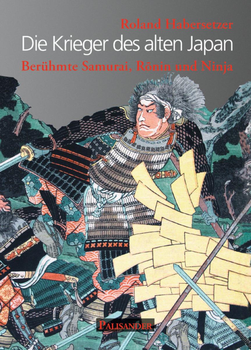 Roland Habersetzer: The warriors of ancient Japan ► www.bokken-shop.de. Books for Taekwondo, Budo, Iaito, Bujinkan. Your Budo dealer!