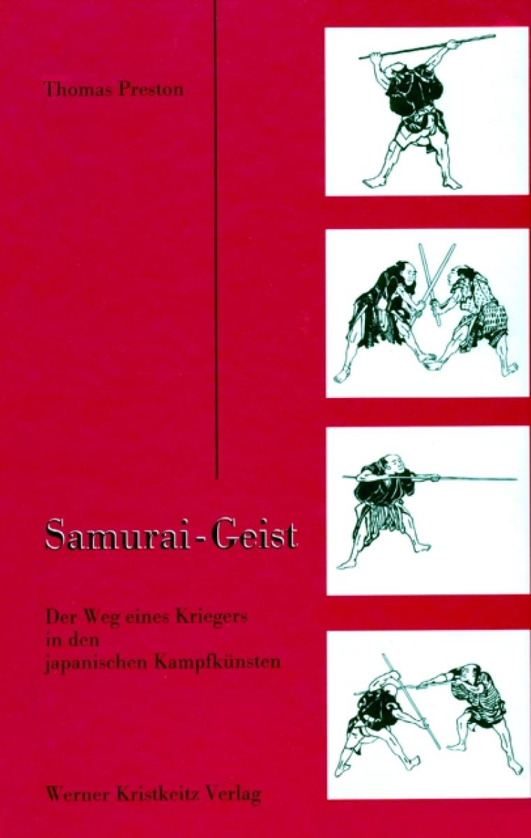 Book: Thomas Preston: Samurai Spirit - The Way of a Warrior ► www.bokken-shop.de. Books for Aikido, Jujutsu, Iaito, Kendo. Your Budo specialist dealer!
