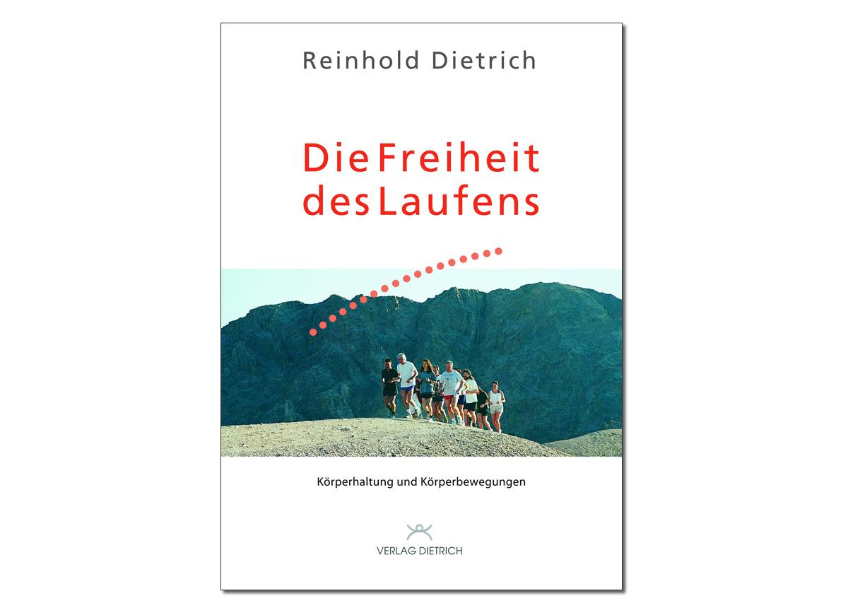 Verlag Reinhold Dietrich: Die Freiheit des Laufens ► www.bokken-shop.de. Body posture running, Verlag Reinhold Dietrich. Your Budo dealer!