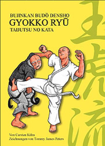 Carsten Kühn: Bujinkan - Gyokko Ryû ► www.bokken-shop.de. Passend für Bujinkan, DakenTaijutsu No Kata, Shinden. Dein Budo-Fachhändler!