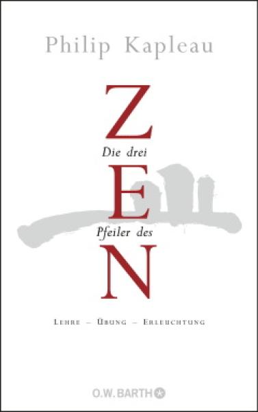 Philip Kapleau: Die drei Pfeiler des ZEN► www.bokken-shop.de. Bücher Zen & ZaZen, Bücher Meditation. Dein Budo-Fachhändler!