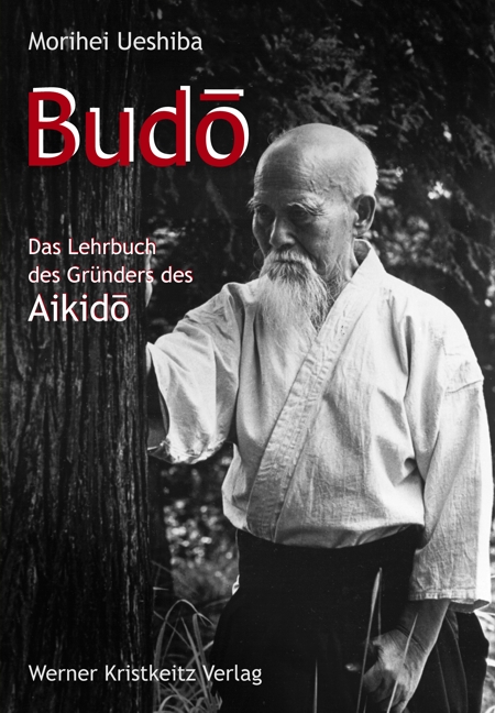 【中古】Budo: Teachings of the Founderof Aikido 武道／Morihei Ueshiba (著)、JohnStevens (翻訳)／Kodansha USA Inc Budo: Teachings of the Founderof Aikido 武道(Morihei Ueshiba