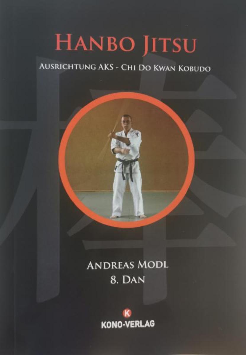Buch: Andreas Modl: Hanbo Jitsu ► www.bokken-shop.de. Bücher für Bujinkan, Hanbo-Jutsu, Ju-Jutsu. Dein Budo-Fachhändler!