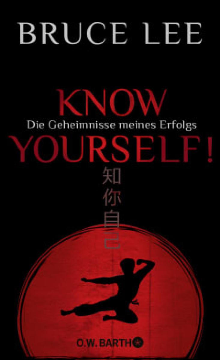 BRUCE LEE: KNOW YOURSELF ► www.bokken-shop.de. Books Zen & ZaZen, Books Meditation. Your specialised Budo dealer!