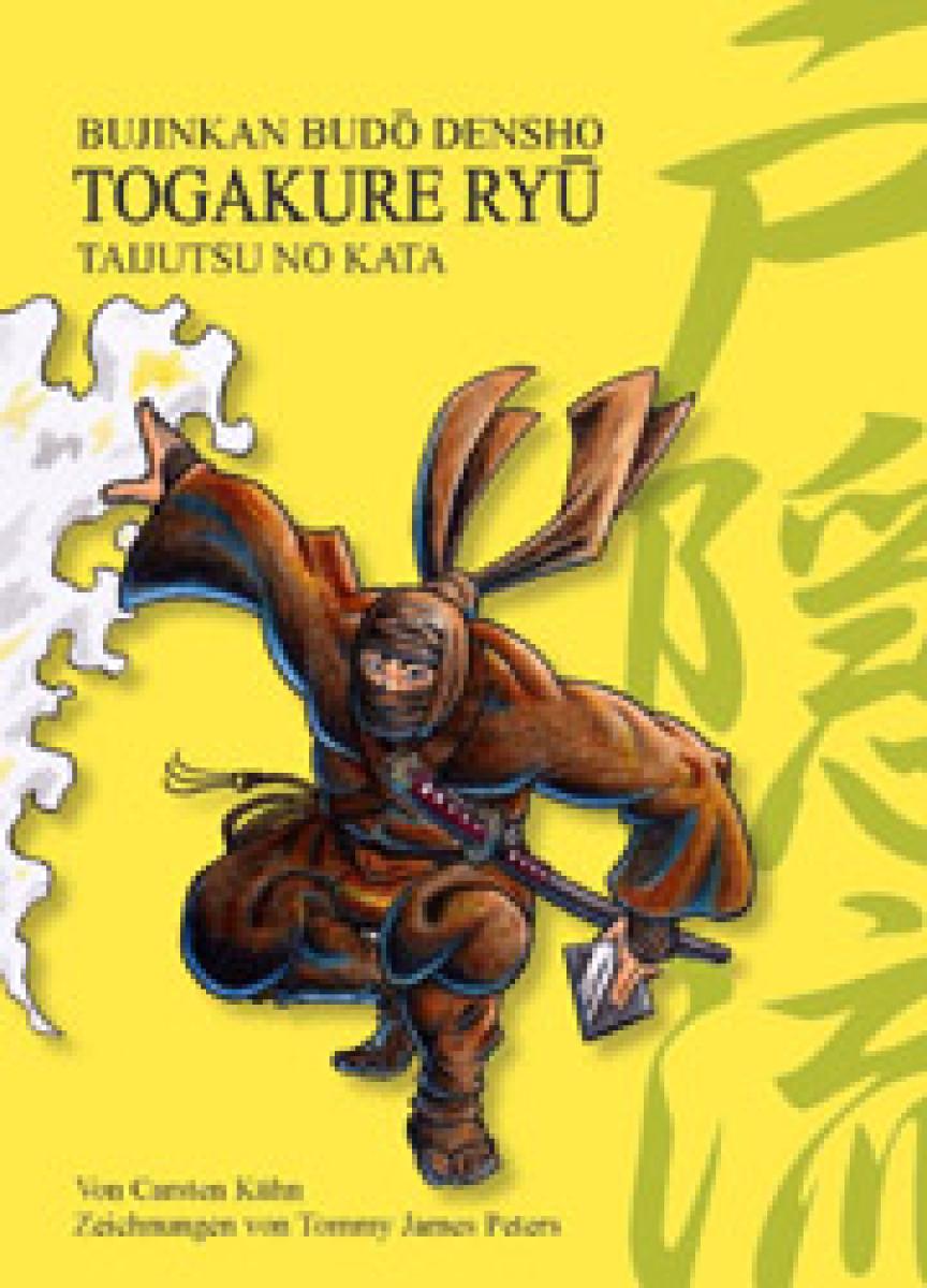 Carsten Kühn: Bujinkan - Togakure Ryû ► www.bokken-shop.de. Passend für Bujinkan, DakenTaijutsu No Kata, Shinden. Dein Budo-Fachhändler!