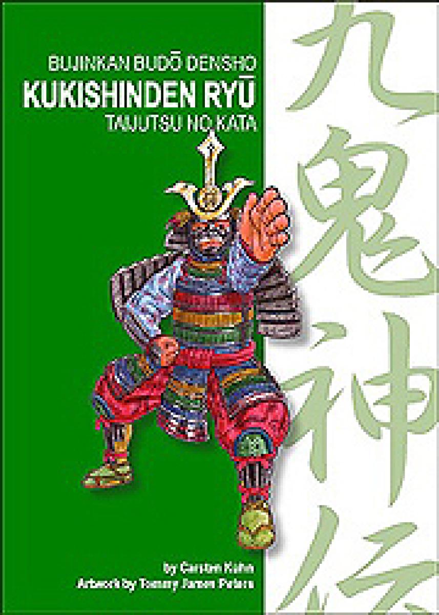 Carsten Kühn: Bujinkan – Kukishinden Ryû (School of the Nine Demon Gods) ► www.bokken-shop.de. Your Budo dealer!