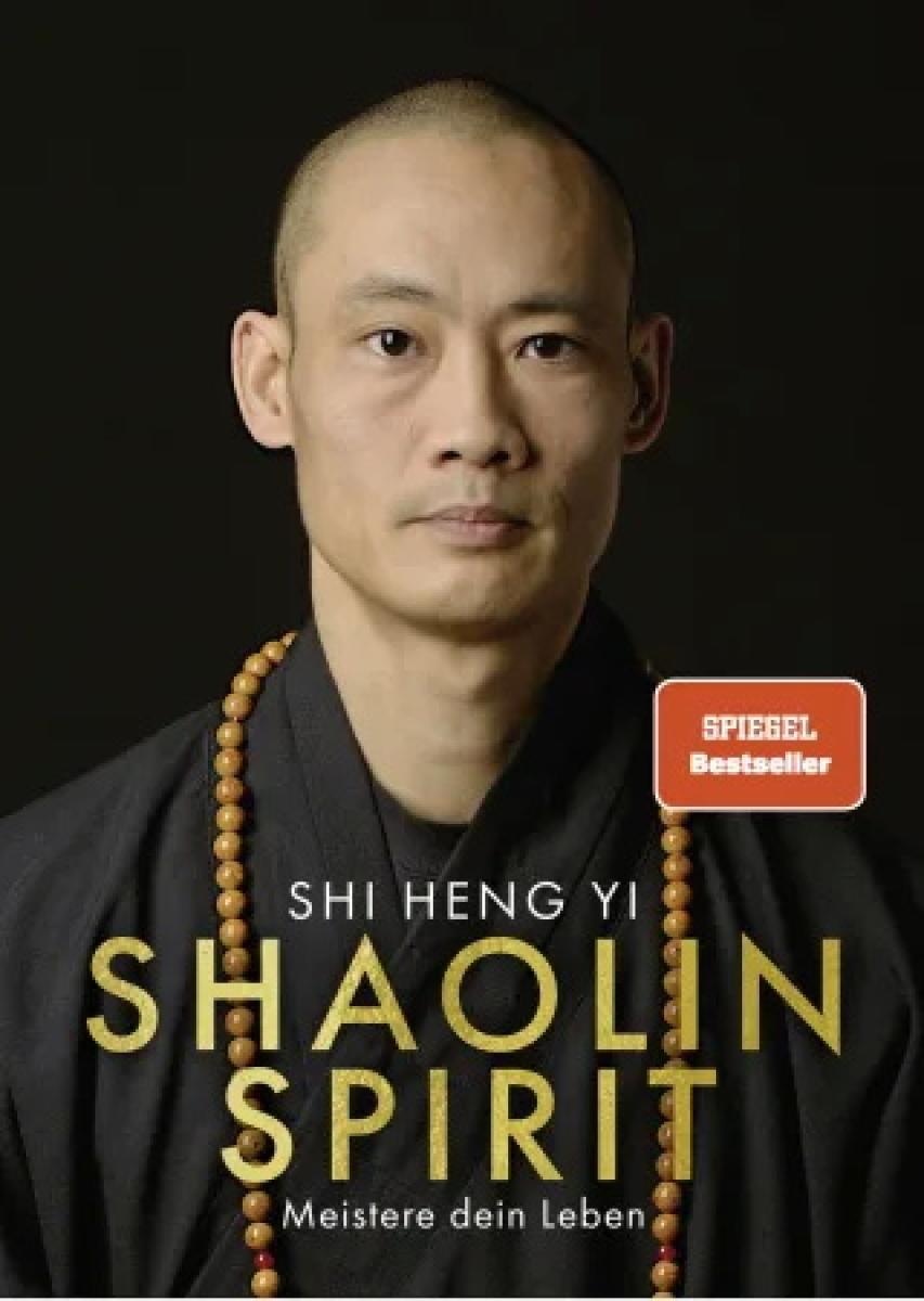 SHI HENG YI: Shaolin Spirit ► www.bokken-shop.de. Bücher Zen & ZaZen, Bücher Meditation. Dein Budo-Fachhändler!